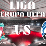 Prediksi Paling Akurat Liga Eropa UEFA Liverpool vs Atalanta