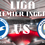 Prediksi Pertandingan Liga Inggris Brighton vs Manchester City