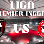 Prediksi Pertandingan EPL AFC Bournemouth vs Brentford