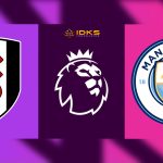 Prediksi Premier League: Fulham vs Manchester City 11 Mei 2024