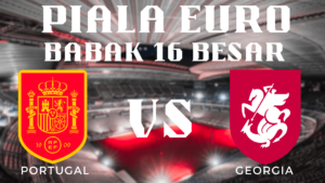 Analisis Mendalam Pertandingan Piala Euro 2024 Spanyol vs Georgia