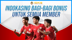 SEMUA MEMBER INDOKASINO DAPAT BONUS!