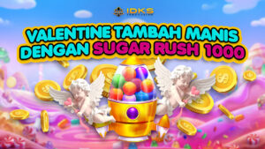 Mendekati Hari Valentine, Slot ‘Sugar Rush 1000’ Makin Gacor