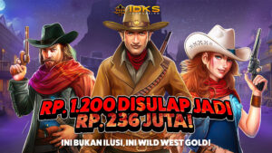 Modal Receh Bet Rp1.200, Cuan Meledak Rp236 Juta di Wild West Gold!