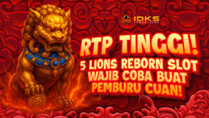 Modal Receh Bisa Jadi Sultan! Buktiin Gacor-nya 5 Lions Reborn di Indokasino!